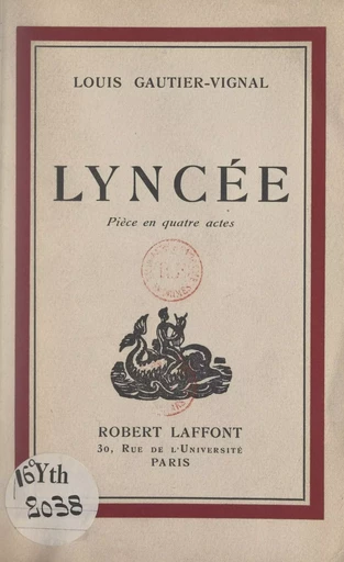 Lyncée - Louis Gautier-Vignal - FeniXX réédition numérique