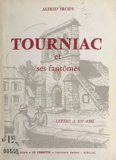 Tourniac et ses fantômes - Alfred Prody - FeniXX réédition numérique