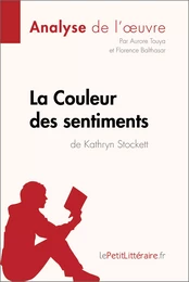 La Couleur des sentiments de Kathryn Stockett (Analyse de l'oeuvre)