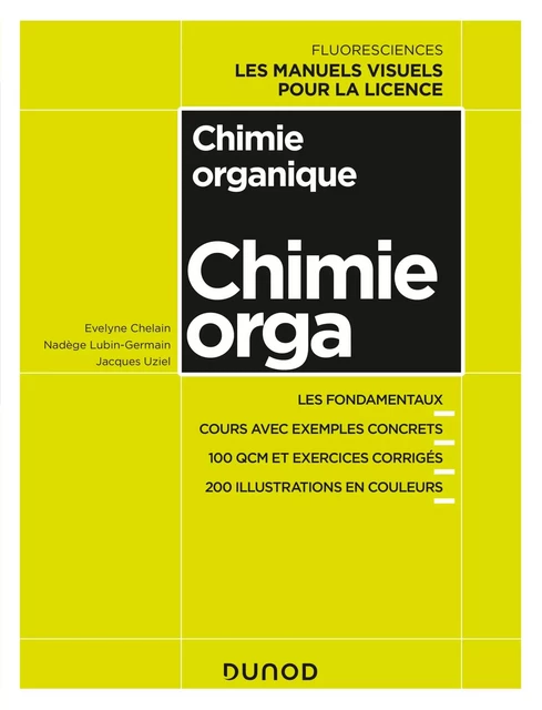 Chimie organique - Evelyne Chelain, Nadège Lubin-Germain, Jacques Uziel - Dunod