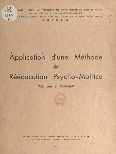 Application d'une méthode de rééducation psycho-motrice (méthode S. Ramain) (1) -  Collectif - FeniXX réédition numérique