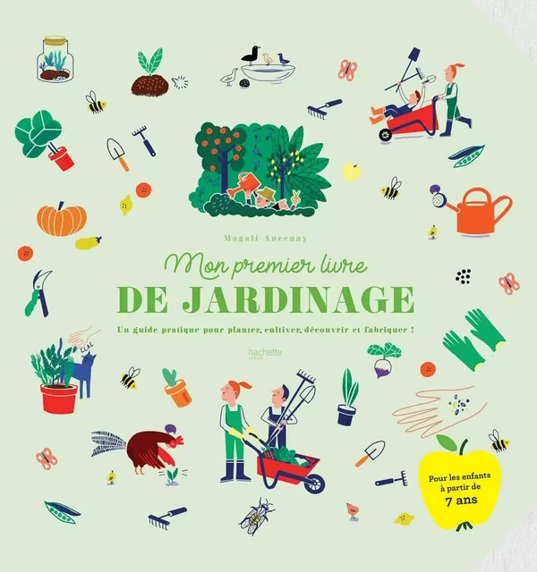 Mon premier livre de jardinage - Magali Ancenay - Hachette Pratique