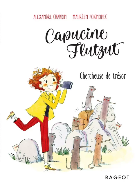 Capucine Flutzut chercheuse de trésor - Alexandre Chardin - Rageot Editeur