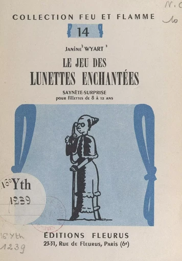 Le jeu des lunettes enchantées - Janine Wyart - FeniXX réédition numérique