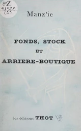 Fonds, stock et arrière-boutique