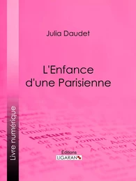 L'enfance d'une Parisienne