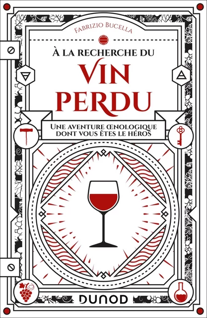 A la recherche du vin perdu - Fabrizio Bucella - Dunod