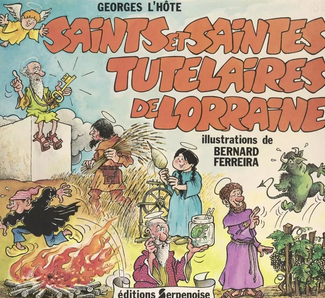 Saints et Saintes tutélaires de Lorraine - Georges L'Hôte - FeniXX réédition numérique