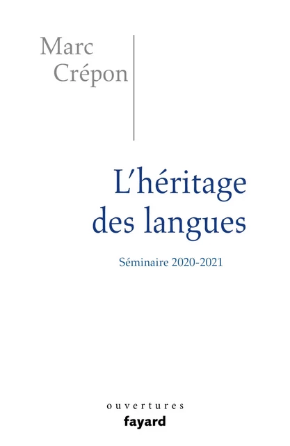 L'héritage des langues - Marc Crépon - Fayard