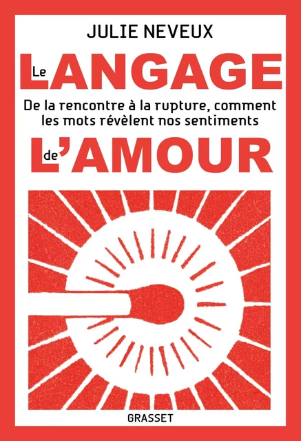 Le langage de l'amour - Julie Neveux - Grasset