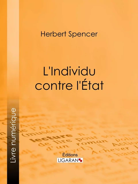 L'Individu contre l'État - Herbert Spencer,  Ligaran - Ligaran