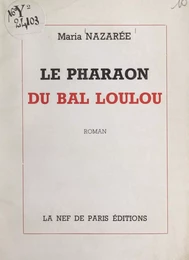 Le pharaon du bal Loulou