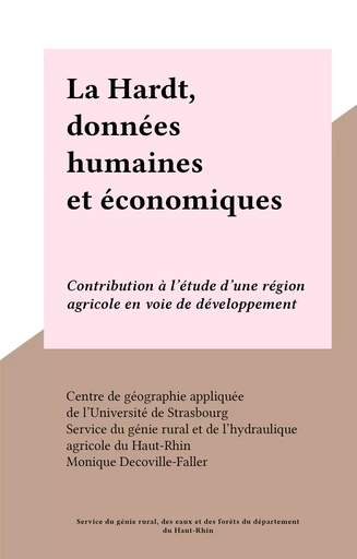 La Hardt, données humaines et économiques - Monique Decoville-Faller - FeniXX réédition numérique