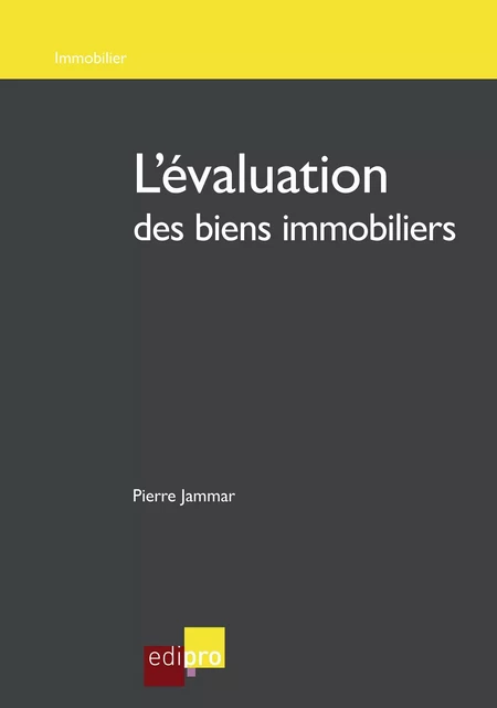 L'évaluation des biens immobiliers - Pierre Jammar - EdiPro