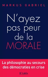 N'ayez pas peur de la morale