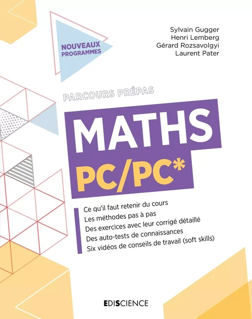 Maths PC/PC* - Sylvain Gugger, Gérard Rozsavolgyi, Laurent Pater, Henri Lemberg - Ediscience