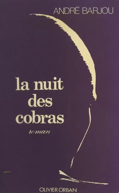 La nuit des cobras - André Barjou - FeniXX réédition numérique