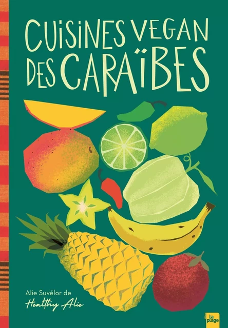 Cuisines vegan des Caraïbes - Healthy Alie - La Plage