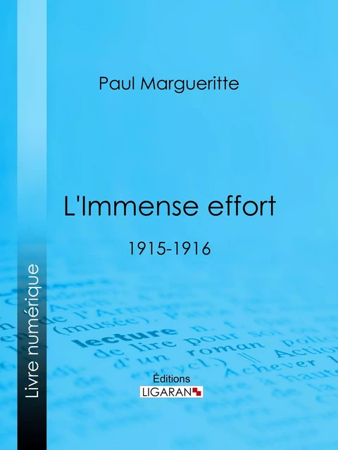 L'Immense effort - Paul Margueritte,  Ligaran - Ligaran