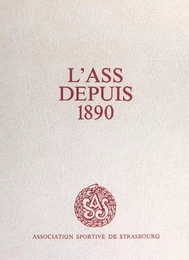 L'ASS depuis 1890