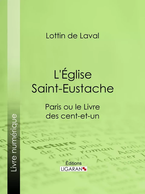 L'Église Saint-Eustache - Lottin de Laval,  Ligaran - Ligaran