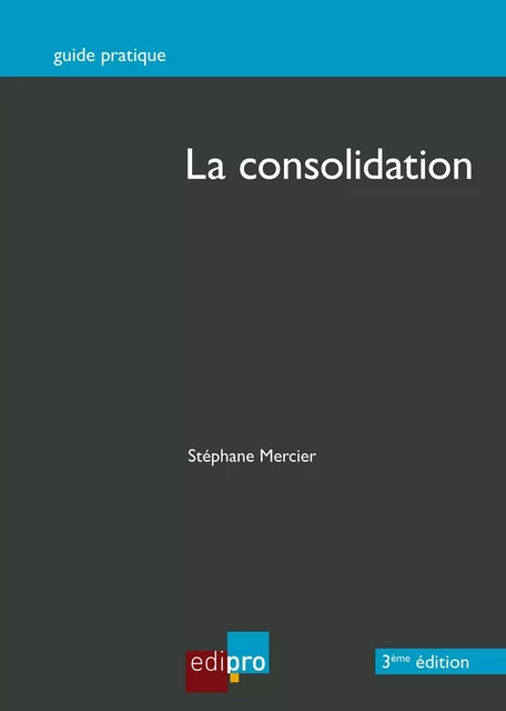 La consolidation - Stéphane Mercier - EdiPro