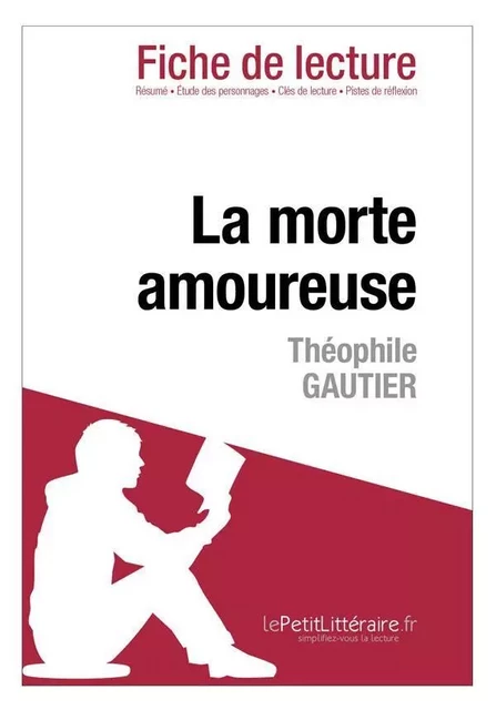 La morte amoureuse de Théophile Gautier (Fiche de lecture) - Dominique Coutant - Lemaitre Publishing