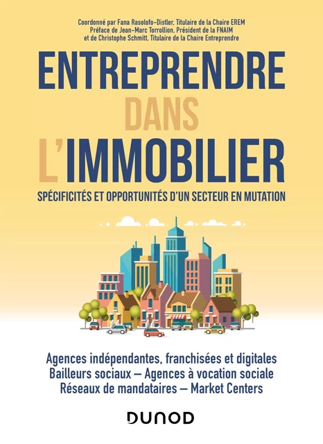 Entreprendre dans l'immobilier - Fana Rasolofo-Distler, Thierry Cheminant, Gilles Henry, Frédéric Distler, Nathalie Gardes, Aramis Marin - Dunod