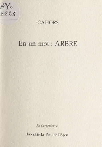 En un mot : arbre -  Cahors - FeniXX réédition numérique