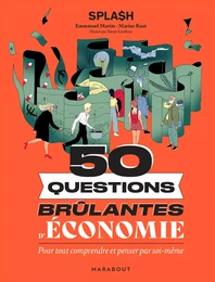 50 questions brûlantes d'économie