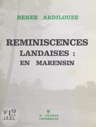 Réminiscences landaises : en Marensin