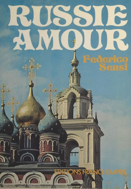 Russie amour - Federico Sensi - FeniXX réédition numérique