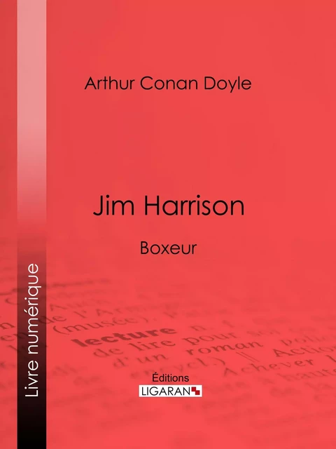 Jim Harrison - Arthur Conan Doyle,  Ligaran - Ligaran