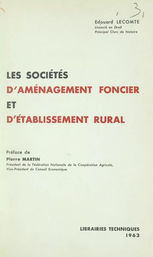 Les sociétés d'aménagement foncier et d'établissement rural - Édouard Lecomte - FeniXX réédition numérique