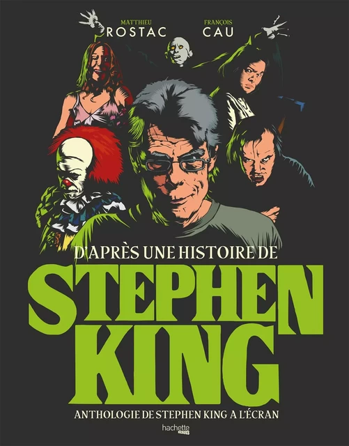 D'après une histoire de Stephen King - Matthieu Rostac, François Cau - Hachette Heroes