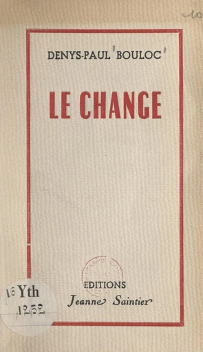 Le change - Denys-Paul Bouloc - FeniXX réédition numérique