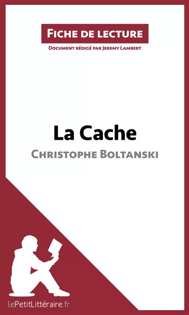 La Cache de Christophe Boltanski (Fiche de lecture) - Jeremy Lambert,  lePetitLitteraire - lePetitLitteraire.fr