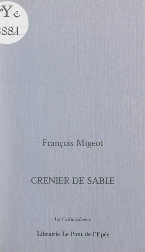 Grenier de sable - François Migeot - FeniXX réédition numérique