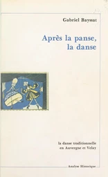 Après la panse, la danse : la danse traditionnelle en Auvergne et Velay