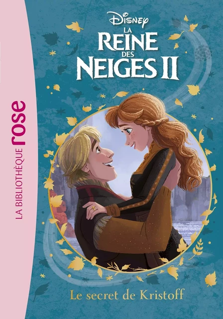 La Reine des Neiges 2 07 - Le secret de Kristoff -  Walt Disney - Hachette Jeunesse