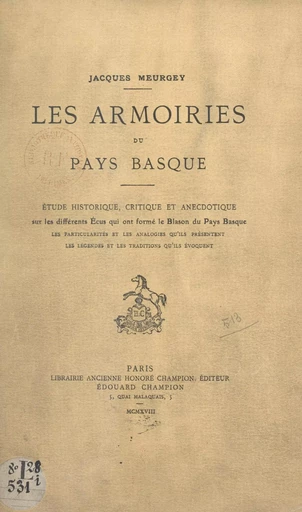 Les armoiries du Pays basque - Jacques Meurgey de Tupigny - FeniXX réédition numérique