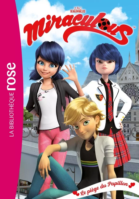 Miraculous 32 - Le piège du Papillon -  Zagtoon - Hachette Jeunesse