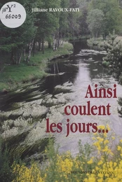 Ainsi coulent les jours...