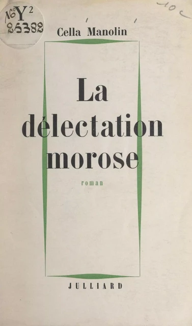 La délectation morose - Cella Manolin - FeniXX réédition numérique