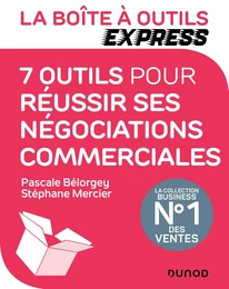 La Boîte à Outils Express - 7 outils pour réussir ses négociations commerciales