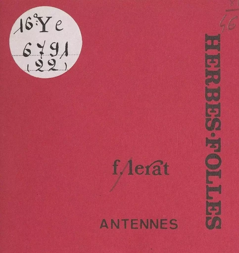 Antennes - François Lerat - FeniXX réédition numérique