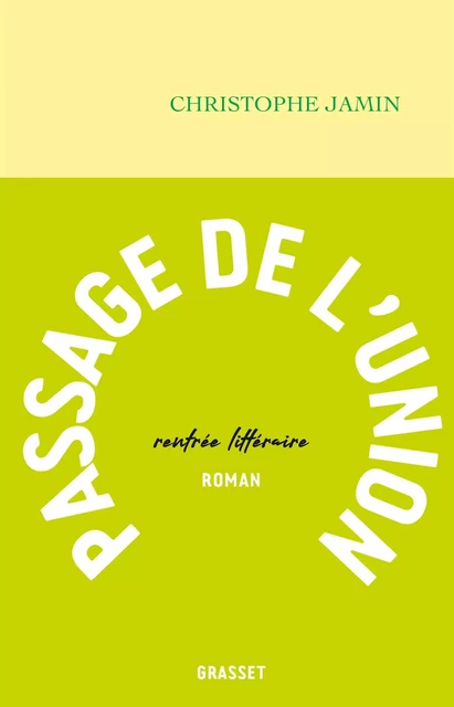 Passage de l'Union - Christophe Jamin - Grasset