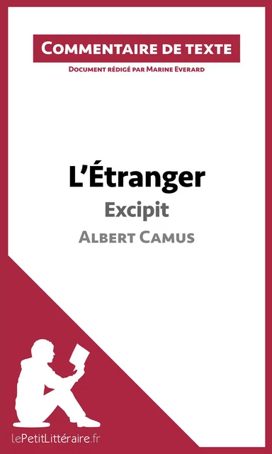 L'Étranger de Camus - Excipit -  lePetitLitteraire, Marine Everard - lePetitLitteraire.fr