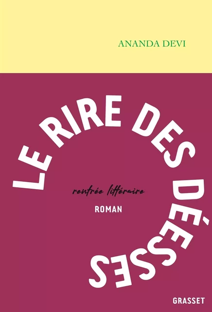 Le rire des déesses - Ananda Devi - Grasset