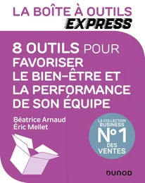 La Boîte à Outils Express - 8 outils pour favoriser le bien-être et la performance de son équipe